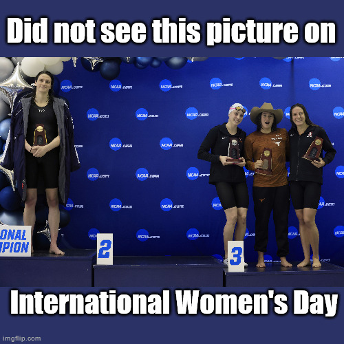 2024 International 'Women's' Day | Did not see this picture on; International Women's Day | made w/ Imgflip meme maker
