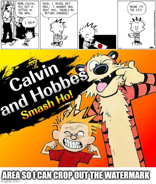 Calvin and Hobbes join Smash Bros | AREA SO I CAN CROP OUT THE WATERMARK | image tagged in calvin and hobbes,comics/cartoons,super smash bros,smash bros | made w/ Imgflip meme maker