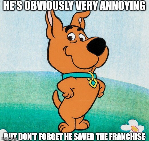 #justiceforscrappydoo | HE'S OBVIOUSLY VERY ANNOYING; BUT DON'T FORGET HE SAVED THE FRANCHISE | image tagged in scrappy doo,scooby doo,shaggy,warner bros,cartoon network,cartoons | made w/ Imgflip meme maker