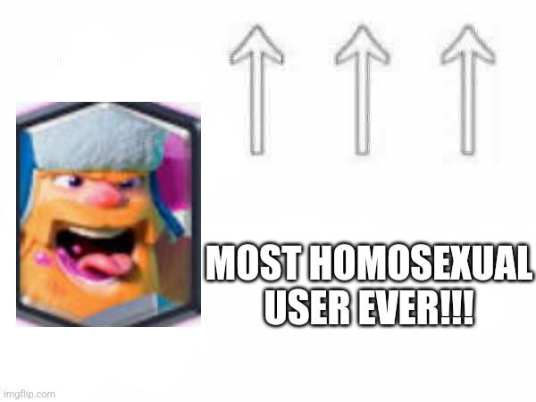 Most homophobic user ever!! | MOST HOMOSEXUAL USER EVER!!! | image tagged in most homophobic user ever | made w/ Imgflip meme maker