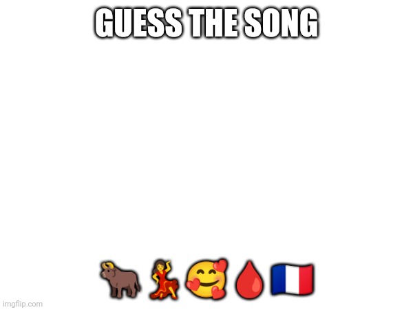 Hint: ya like fnaf? | GUESS THE SONG; 🐂💃🥰🩸🇫🇷 | made w/ Imgflip meme maker