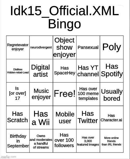 Idk15_Official.XML Bingo | image tagged in idk15_official xml bingo | made w/ Imgflip meme maker