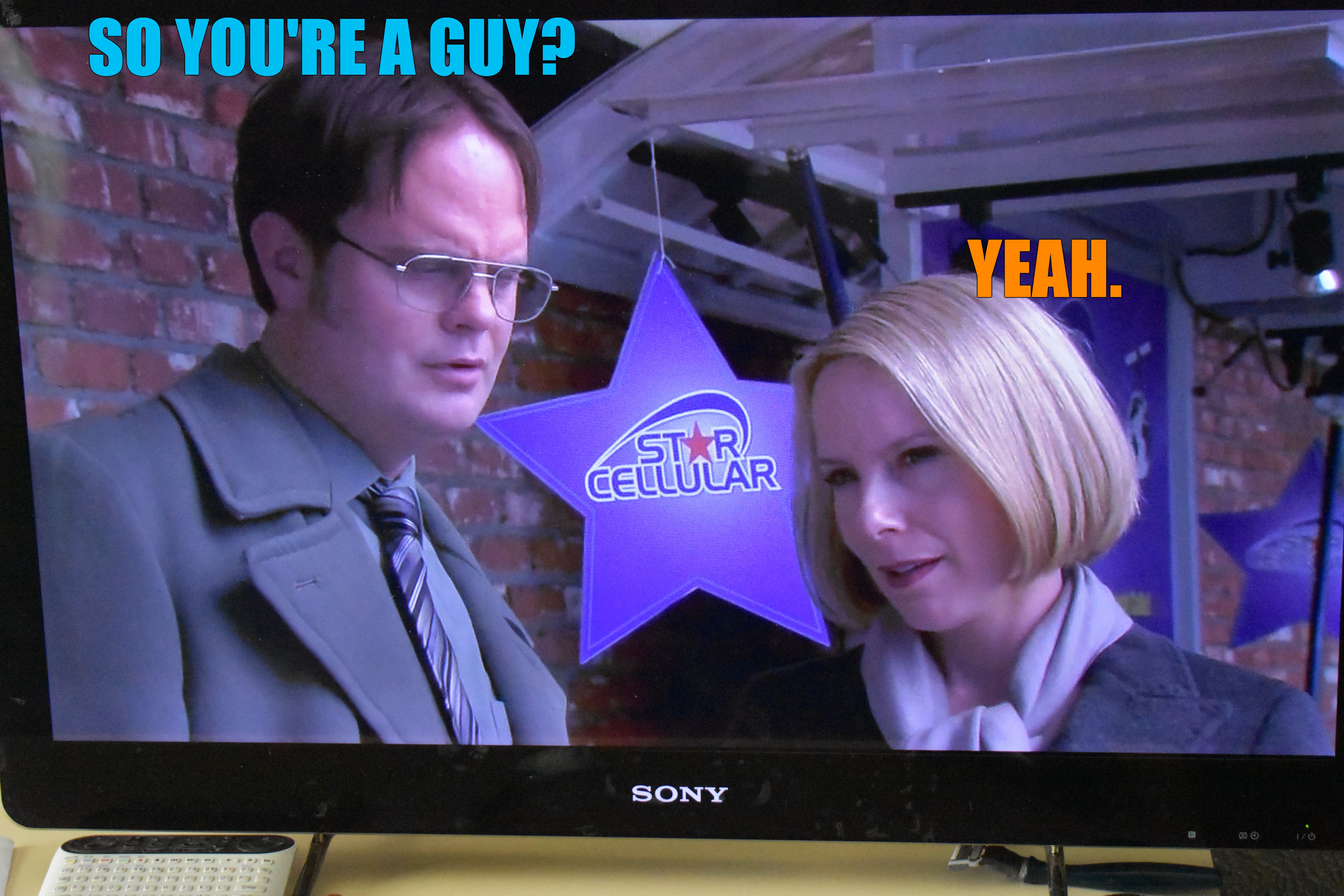 SO YOU'RE A GUY? YEAH. | made w/ Imgflip meme maker