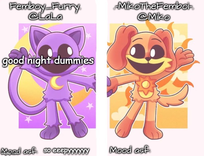 asssssssssssssssssssssss | good night dummies; so eeepyyyyyy | image tagged in miko and lala shared temp | made w/ Imgflip meme maker
