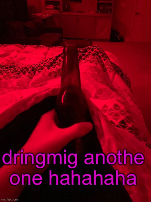 its ssoo good man | dringmig anothe one hahahaha | made w/ Imgflip meme maker