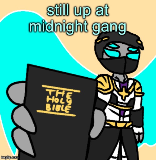 read up loser | still up at midnight gang | image tagged in read up loser | made w/ Imgflip meme maker