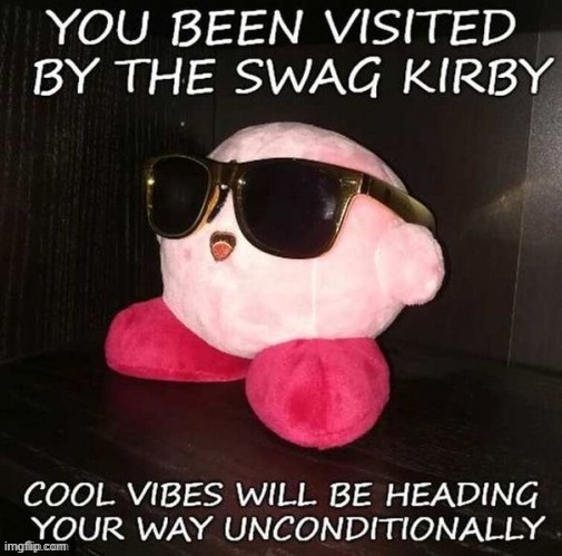 swag kirby | image tagged in swag kirby | made w/ Imgflip meme maker