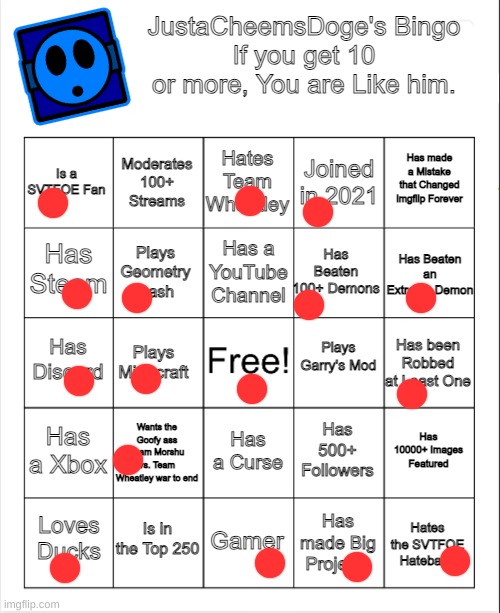 He's nice too, got him on Discord and memechat | image tagged in justacheemsdoge's bingo | made w/ Imgflip meme maker