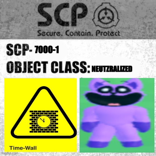 SCP-7000-1 | 7000-1; NEUTZRALIZED | image tagged in scp label template thaumiel/neutralized | made w/ Imgflip meme maker