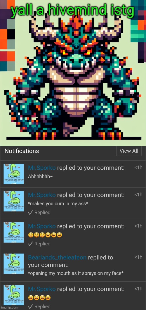 yall a hivemind istg | image tagged in bowser's ai template | made w/ Imgflip meme maker
