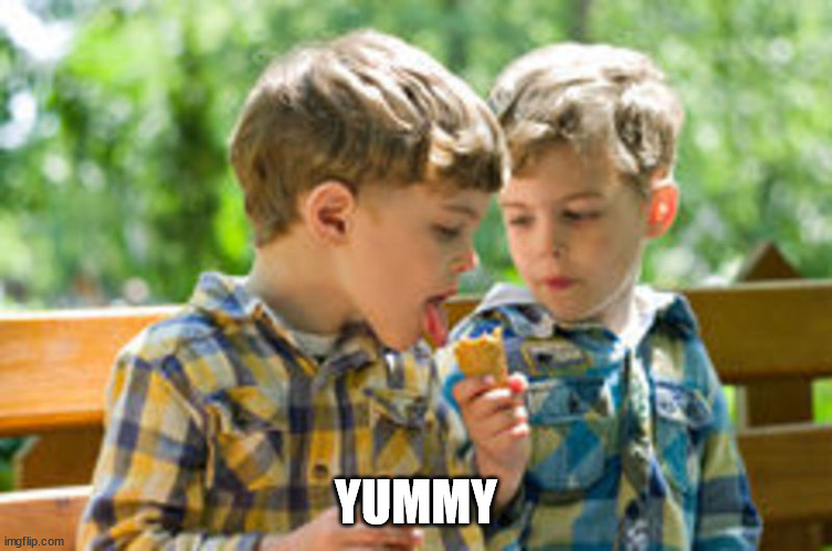 Kids eating ice cream cone | YUMMY | image tagged in kids eating ice cream cone | made w/ Imgflip meme maker