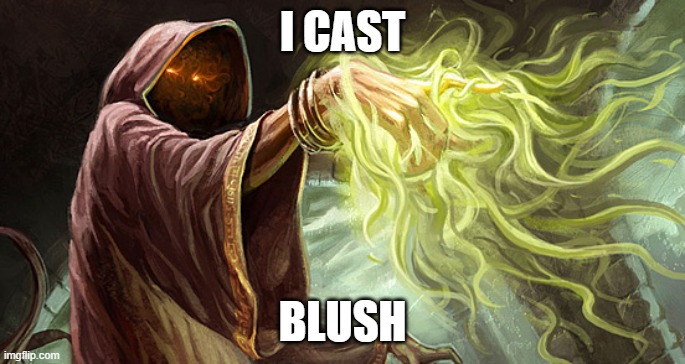 I cast | I CAST BLUSH | image tagged in i cast | made w/ Imgflip meme maker