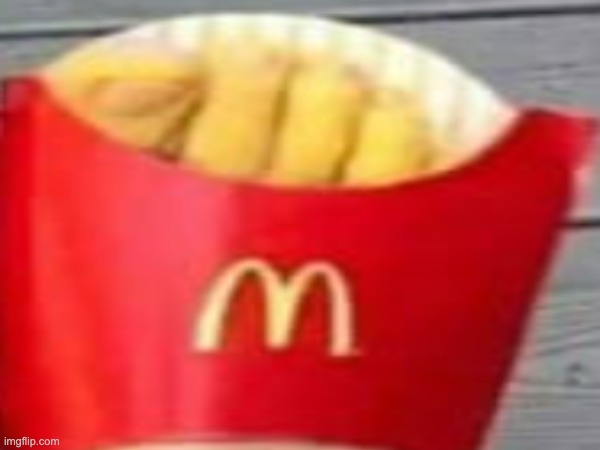 Just some fries | image tagged in cursed image,memes,french fries,toes,mcdonalds | made w/ Imgflip meme maker