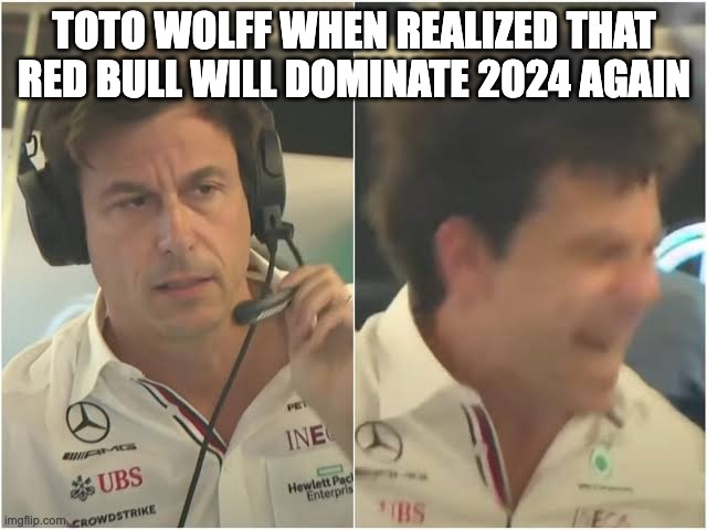 No mikey no | TOTO WOLFF WHEN REALIZED THAT RED BULL WILL DOMINATE 2024 AGAIN | image tagged in no mikey no,funny memes,funny,lol,lol so funny | made w/ Imgflip meme maker
