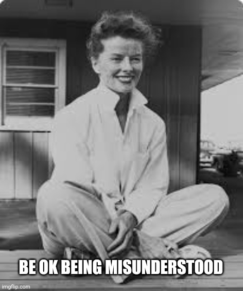 BE OK BEING MISUNDERSTOOD | image tagged in be yourself | made w/ Imgflip meme maker