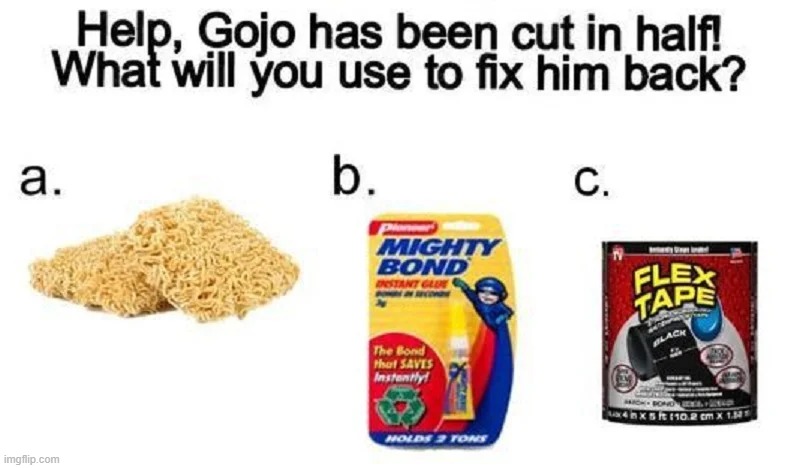 What do you pick? | image tagged in memes,funny,jujutsu kaisen,shitpost | made w/ Imgflip meme maker