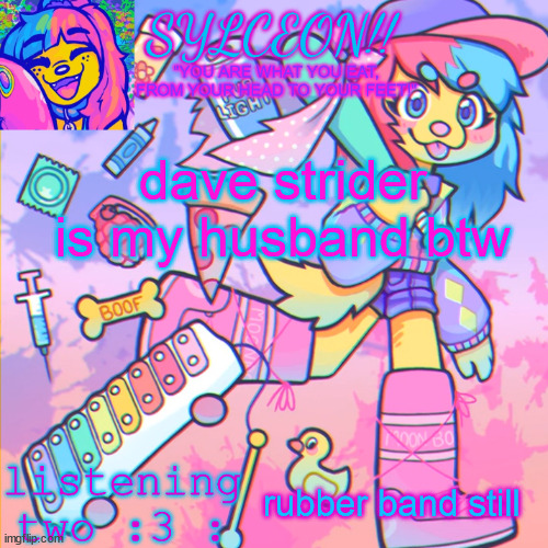 THIS IS SYLCEON SPEAKJIN AND UR LISTENIN 2 4LUNG!! | dave strider is my husband btw; rubber band still | image tagged in this is sylceon speakjin and ur listenin 2 4lung | made w/ Imgflip meme maker
