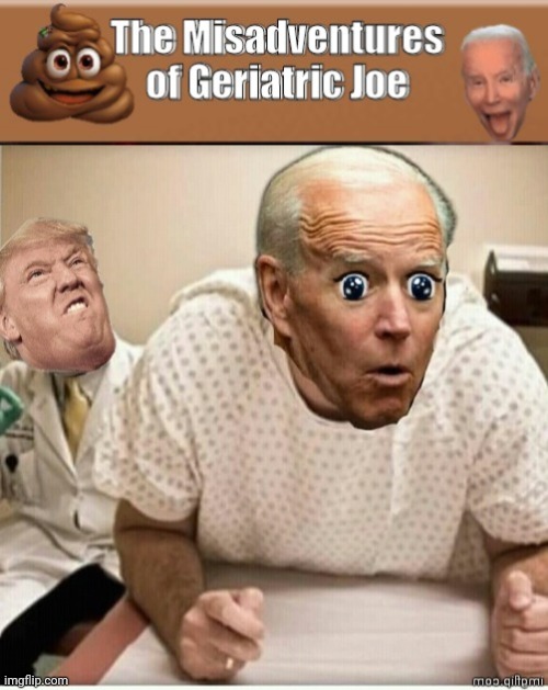 Biden's proctology exam | image tagged in orange,man | made w/ Imgflip meme maker