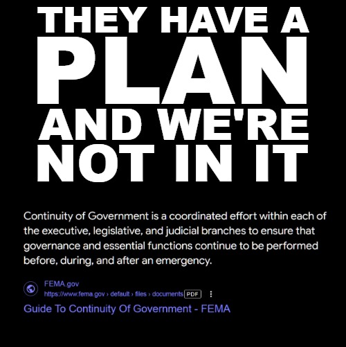 THEY HAVE A PLAN | THEY HAVE A; PLAN; AND WE'RE; NOT IN IT | image tagged in cdc template - | made w/ Imgflip meme maker