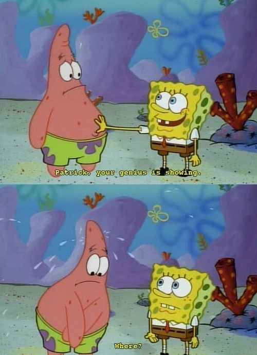 Patrick, your genius is showing Blank Meme Template
