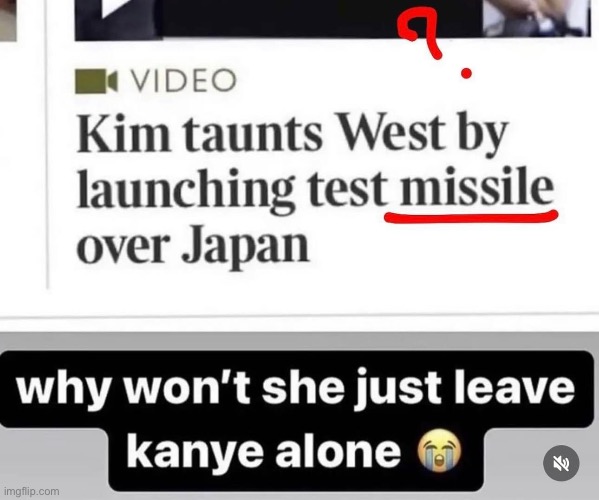 Kim taunting West (again) | image tagged in kim jong un,kim kardashian,western,kanye west | made w/ Imgflip meme maker