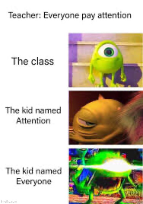 image tagged in kid named,mike wazowski | made w/ Imgflip meme maker