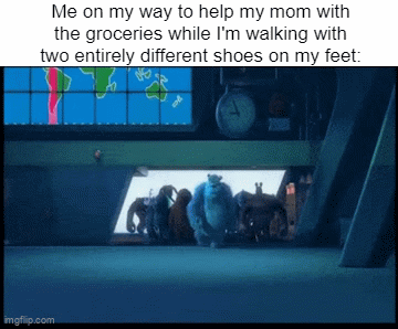 A sandle on my left foot, and a regular shoe on my right foot... | Me on my way to help my mom with the groceries while I'm walking with two entirely different shoes on my feet: | image tagged in memes,relatable memes,relatable,childhood,nostalgia,fun | made w/ Imgflip video-to-gif maker