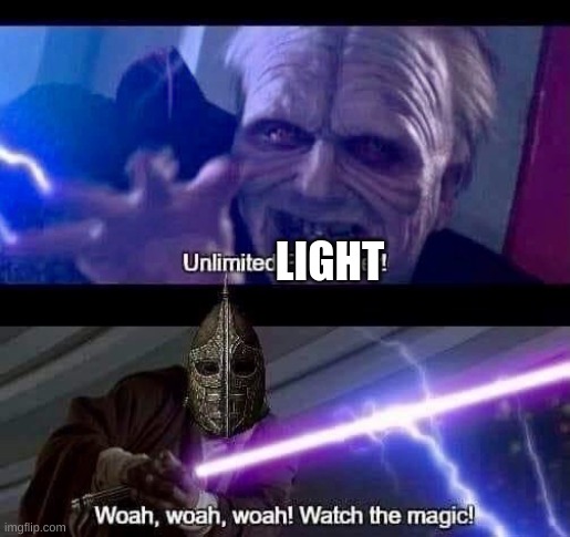 LIGHT | made w/ Imgflip meme maker