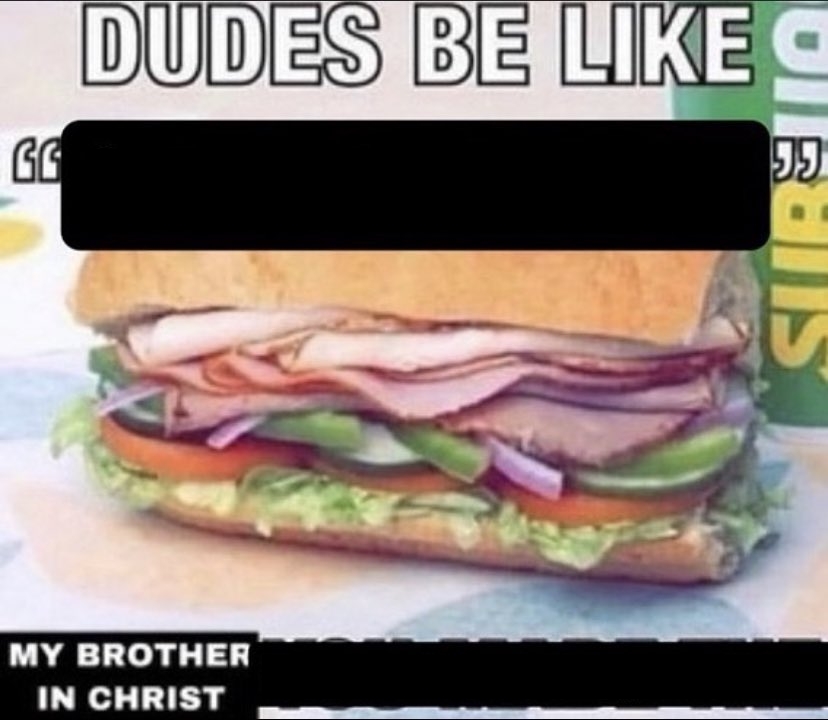 High Quality Dudes Be Like X My Brother in Christ Y Blank Meme Template