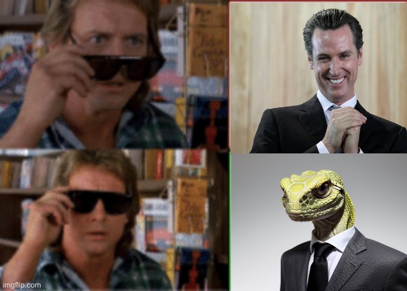 They live sunglasses | image tagged in they live sunglasses,governor,california,political meme,politics | made w/ Imgflip meme maker