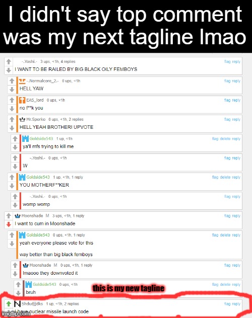 :trollface: | I didn't say top comment was my next tagline lmao; this is my new tagline | made w/ Imgflip meme maker