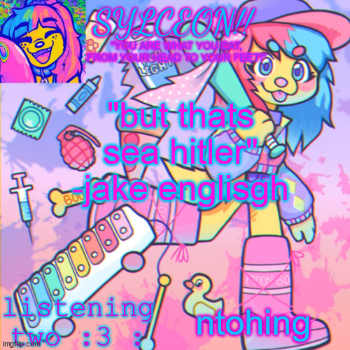 THIS IS SYLCEON SPEAKJIN AND UR LISTENIN 2 4LUNG!! | "but thats sea hitler" -jake englisgh; ntohing | image tagged in this is sylceon speakjin and ur listenin 2 4lung | made w/ Imgflip meme maker