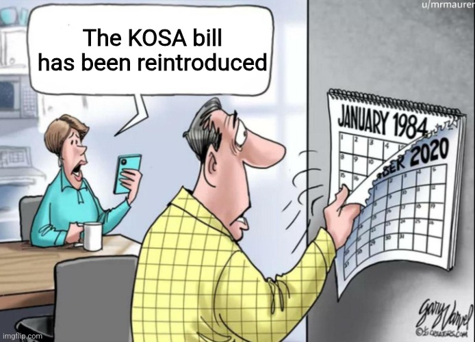 This can't happen I NEED more furry fe̶m̶b̶o̶y̶ porn!!! | The KOSA bill has been reintroduced | image tagged in 1984 calendar | made w/ Imgflip meme maker