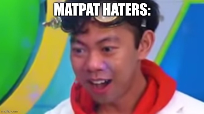 matpat haters | MATPAT HATERS: | image tagged in ryan's world evil insane,matpat,film theory,haters,meme,ryan's world | made w/ Imgflip meme maker