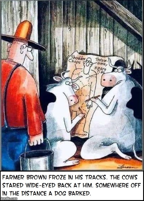 The Day of the Bovine | image tagged in vince vance,cartoons,comics,the far side,evil cows,plotting | made w/ Imgflip meme maker