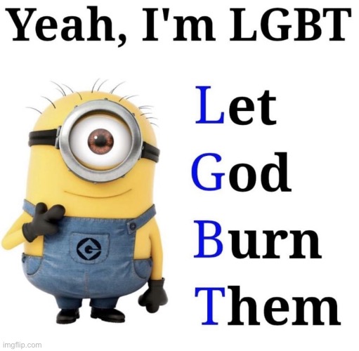 Cry about it degenerate | image tagged in yeah i'm lgbt | made w/ Imgflip meme maker