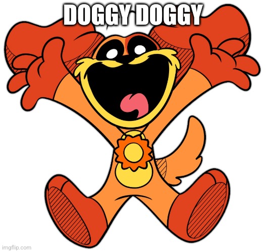 Doggy doggy | DOGGY DOGGY | image tagged in dogday,doggy,dogs | made w/ Imgflip meme maker