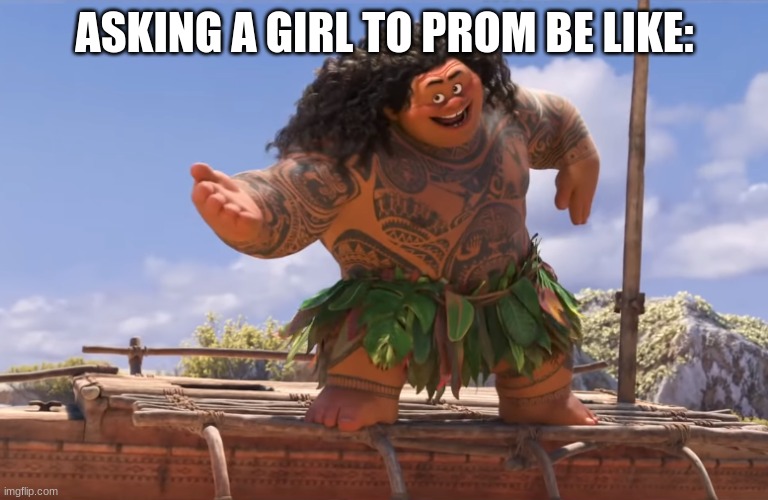 you're welcome without subs | ASKING A GIRL TO PROM BE LIKE: | image tagged in you're welcome without subs | made w/ Imgflip meme maker