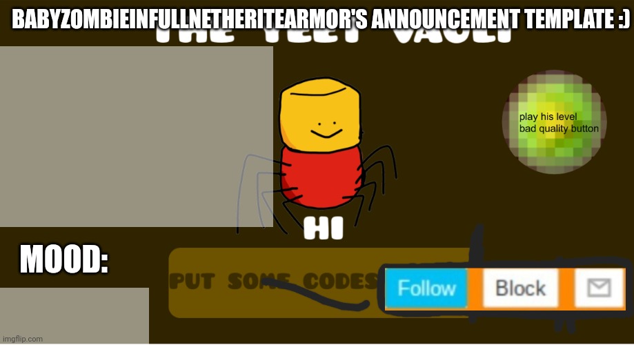 High Quality babyzombieinfullnetheritearmor's Announcement template Blank Meme Template