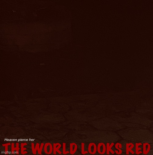 The album cover for the violence layer if it was the early 2000s | THE WORLD LOOKS RED; Heaven pierce her | made w/ Imgflip meme maker