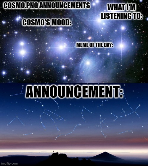 High Quality Cosmo.PNG announcement template Blank Meme Template