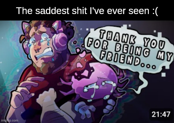 The saddest shit I've ever seen :( | image tagged in stanleymov,kinitopet | made w/ Imgflip meme maker