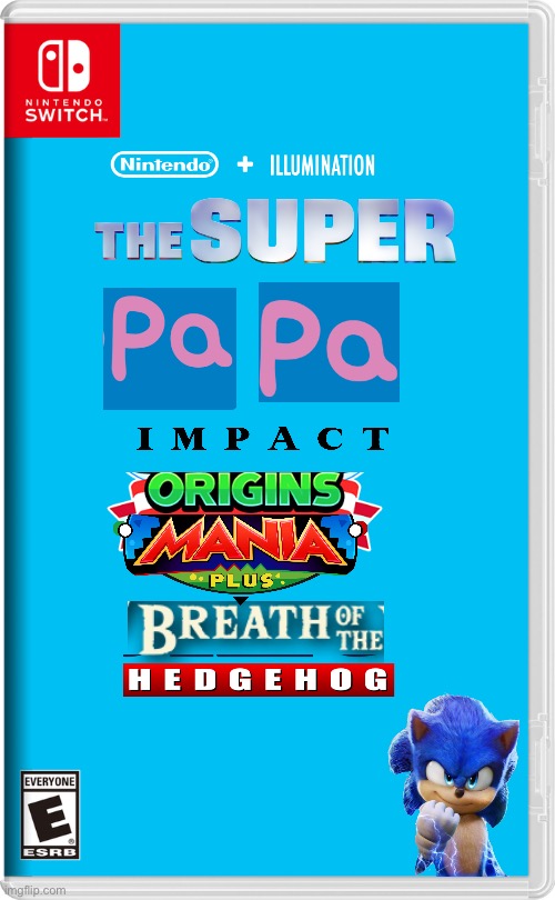 The super pa pa impact origins mania plus breath of the hedgehog | image tagged in nintendo switch,idk | made w/ Imgflip meme maker