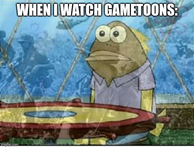 Flashbacks | WHEN I WATCH GAMETOONS: | image tagged in flashbacks | made w/ Imgflip meme maker