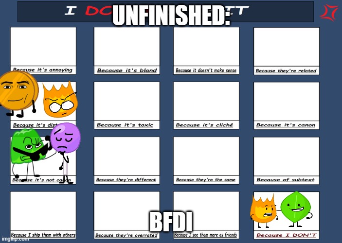 BFB | UNFINISHED:; BFDI | image tagged in i don't ship meme | made w/ Imgflip meme maker