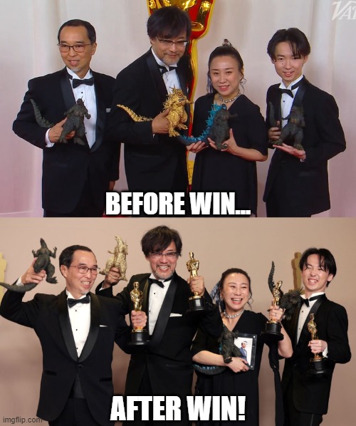 Best before and after image EVER | BEFORE WIN... AFTER WIN! | image tagged in godzilla | made w/ Imgflip meme maker