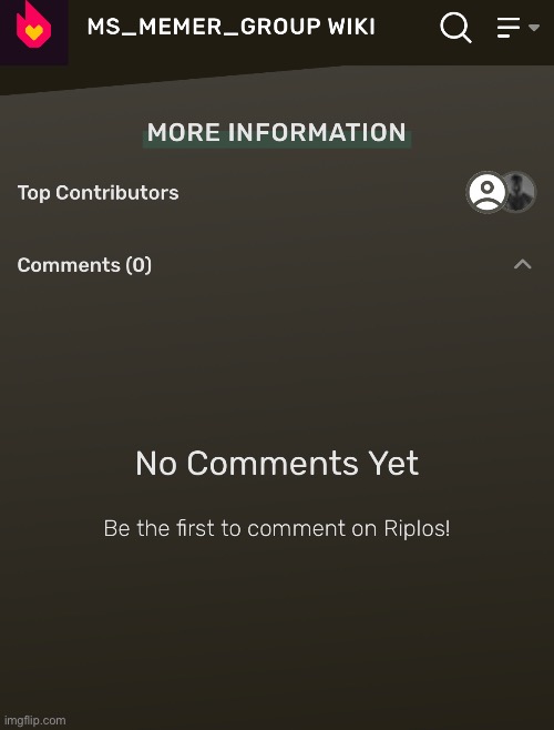 I’m an idiot how do I comment on Riplos’ article on the wiki | made w/ Imgflip meme maker