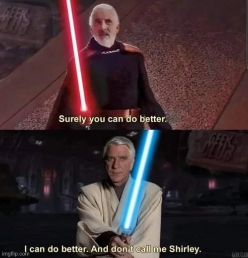 Surely | image tagged in star wars | made w/ Imgflip meme maker