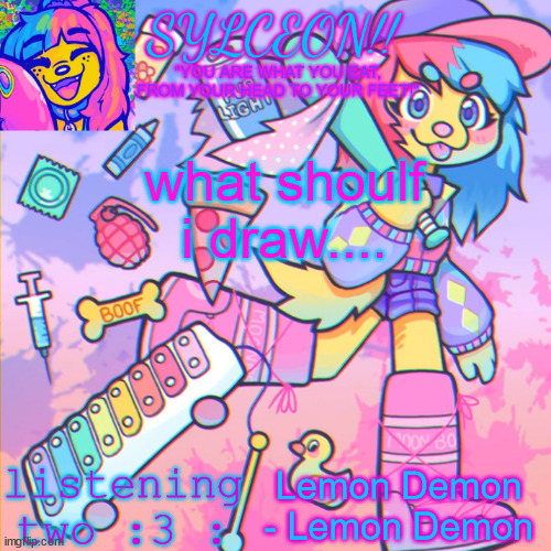 THIS IS SYLCEON SPEAKJIN AND UR LISTENIN 2 4LUNG!! | what shoulf i draw.... Lemon Demon - Lemon Demon | image tagged in this is sylceon speakjin and ur listenin 2 4lung | made w/ Imgflip meme maker