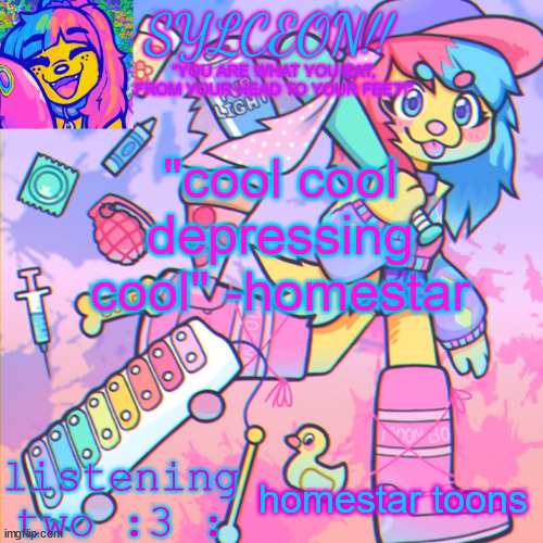 THIS IS SYLCEON SPEAKJIN AND UR LISTENIN 2 4LUNG!! | "cool cool depressing cool" -homestar; homestar toons | image tagged in this is sylceon speakjin and ur listenin 2 4lung | made w/ Imgflip meme maker